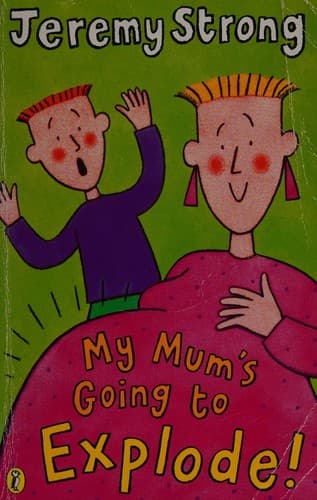 Cover of My mum's going to explode