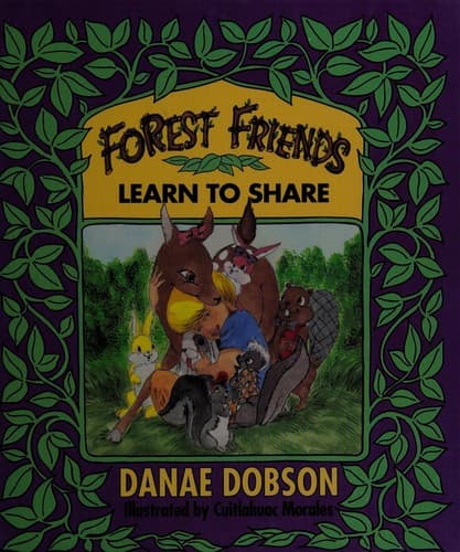 Cover of Forest friends learn to share
