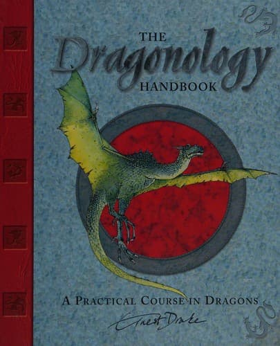Cover of Dr. Ernest Drake's Dragonology handbook