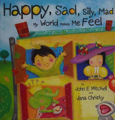 Cover of Happy sad silly mad
