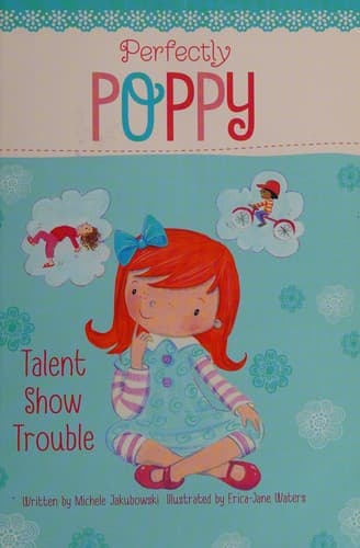 Cover of Perfectly Poppy talent show trouble