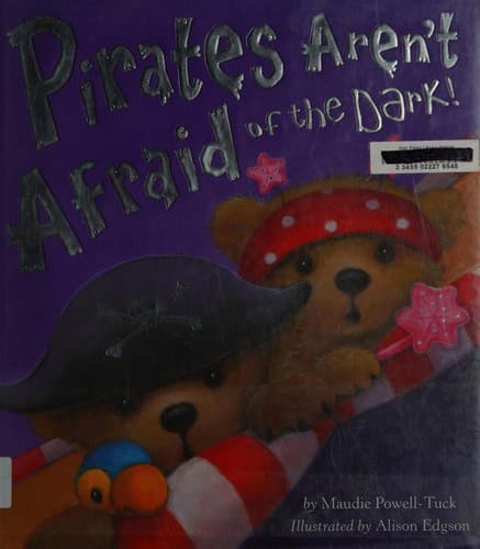 Cover of Pirates Aren't Afraid of the Dark!
