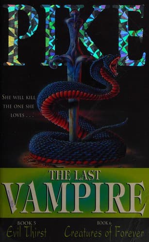 Cover of The Last Vampire (Evil Thirst / Creatures of Forever)