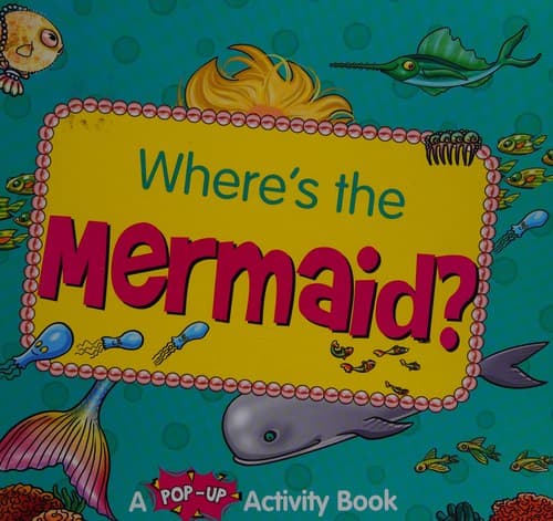 Cover of Where's the mermaid?