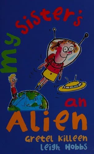Cover of My sister's an alien