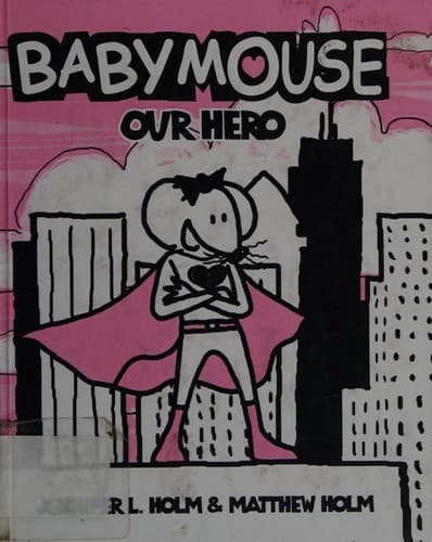 Cover of Our Hero (Babymouse)