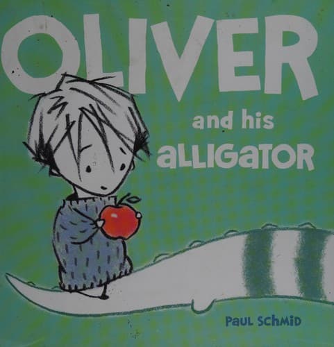 Cover of Oliver and his alligator