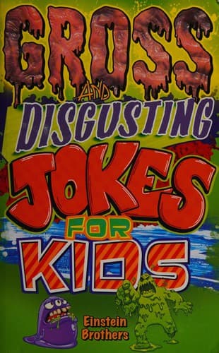 Cover of Gross and Disgusting Jokes for Kids