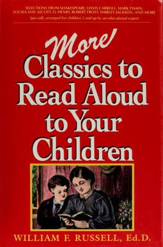 Cover of More Classics to Read Aloud to Your Children