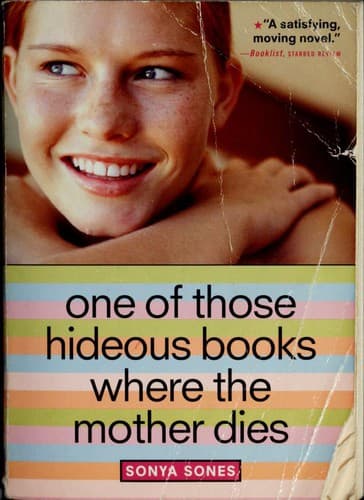 Cover of One of those hideous books where the mother dies