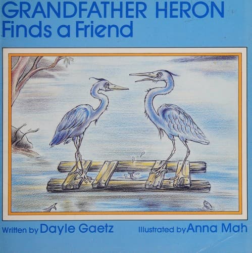 Cover of Grandfather Heron finds a friend