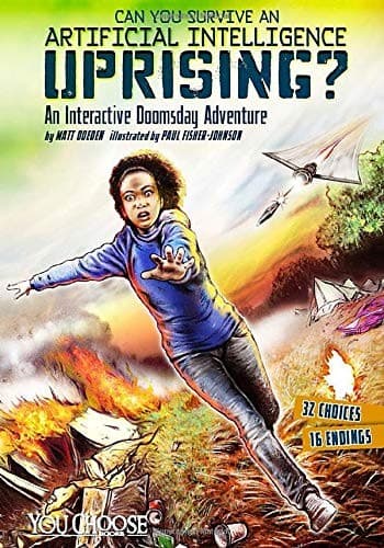 Cover of Can You Survive an Aritificial Intelligence Uprising?