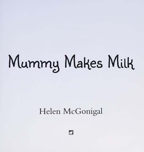 Cover of Mummy Makes Milk