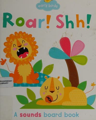 Cover of Roar! Shh!