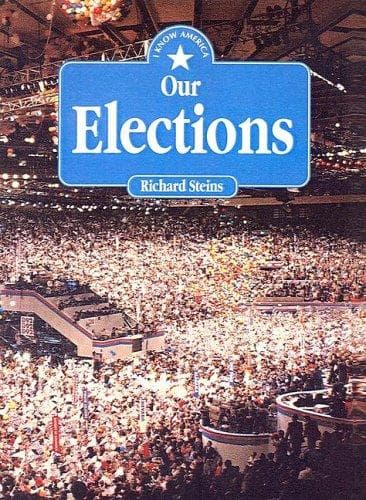 Cover of Our Elections (I Know America (Sagebrush))
