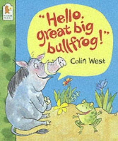 Cover of "Hello, great big bullfrog!"