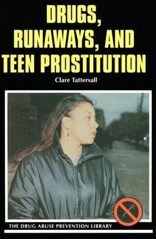 Cover of Drugs, runaways, and teen prostitution