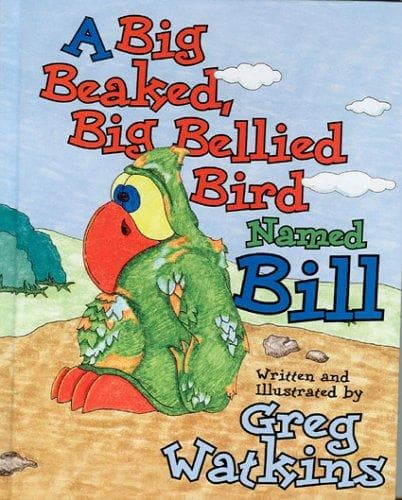 Cover of A Big Beaked, Big Bellied Bird Named Bill
