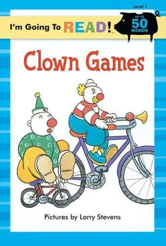 Cover of I'm Going to Read (Level 1): Clown Games (I'm Going to Read Series)