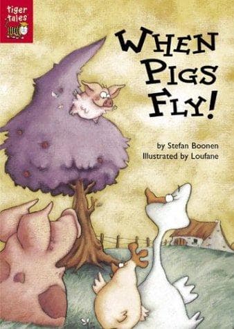 Cover of When pigs fly!