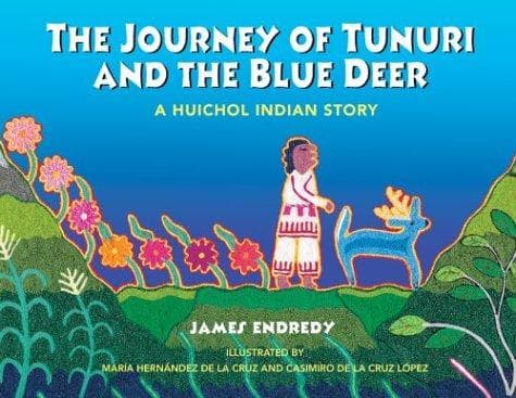 Cover of The Journey of Tunuri and the Blue Deer