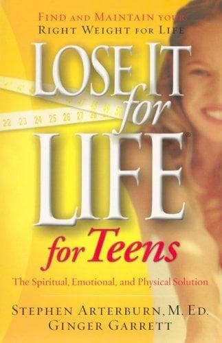 Cover of Lose it for life for teens