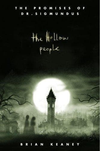 Cover of The Hollow People (The Promises of Dr. Sigmundus, Book 1)