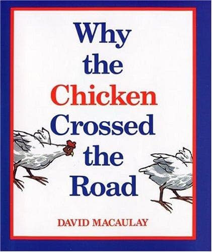 Cover of Why the chicken crossed the road