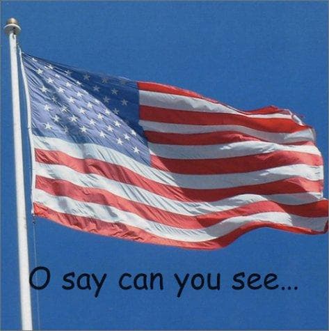 Cover of O Say Can You See