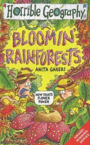 Cover of Bloomin' Rainforests (Horrible Geography)