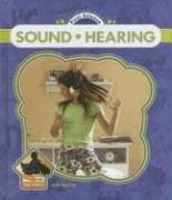 Cover of Sound And Hearing (First Science)