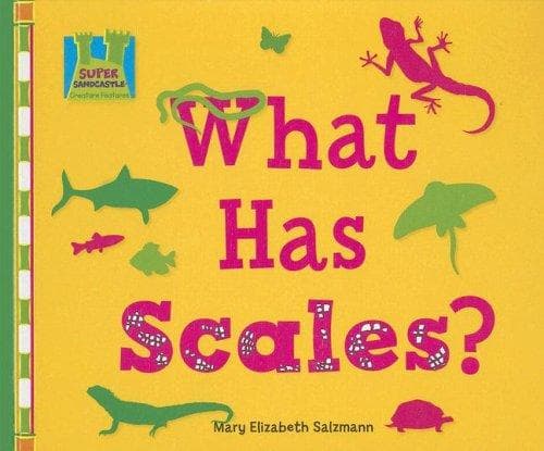 Cover of What Has Scales? (Creature Features)