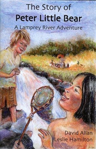Cover of The Story of Peter Little Bear (A Lamprey River Adventure)