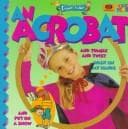 Cover of I want to be an acrobat