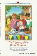 Cover of The mystery of the white elephant