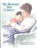 Cover of My mommy has cancer
