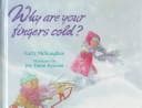 Cover of Why are your fingers cold?