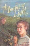 Cover of A bushel of light