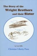 Cover of The Story of the Wright Brothers and Their Sister