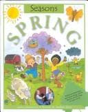 Cover of Spring (Claybourne, Anna. Seasons.)