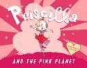 Cover of Priscilla and the pink planet