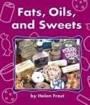 Cover of Fats, Oils, and Sweets