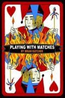 Cover of Playing with Matches