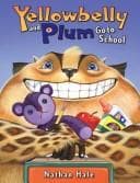 Cover of Yellowbelly and Plum go to school