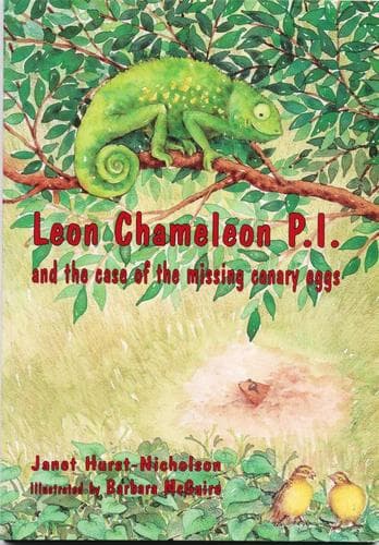 Cover of Leon Chameleon P.I. and the case of the missing canary eggs