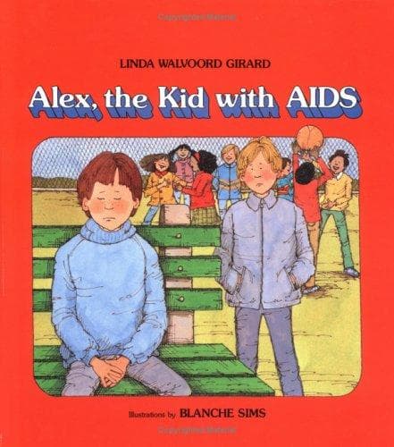 Cover of Alex, the kid with AIDS