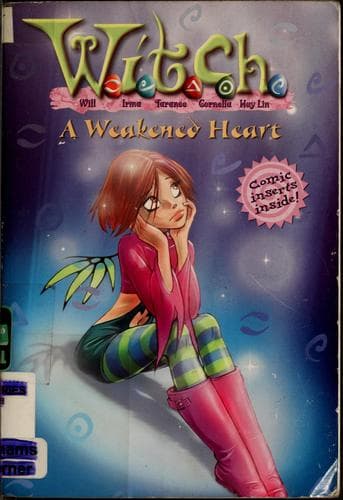Cover of A Weakened Heart (W.I.T.C.H. Chapter Books #21)