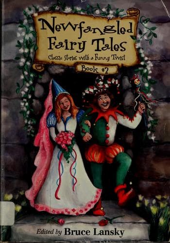 Cover of Newfangled Fairy Tales (Classic Stories with a Funny Twist, Book #2)