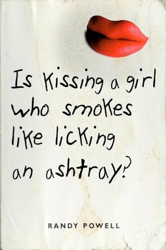Cover of Is kissing a girl who smokes like licking an ashtray?