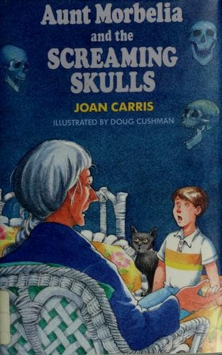 Cover of Aunt Morbelia and the screaming skulls